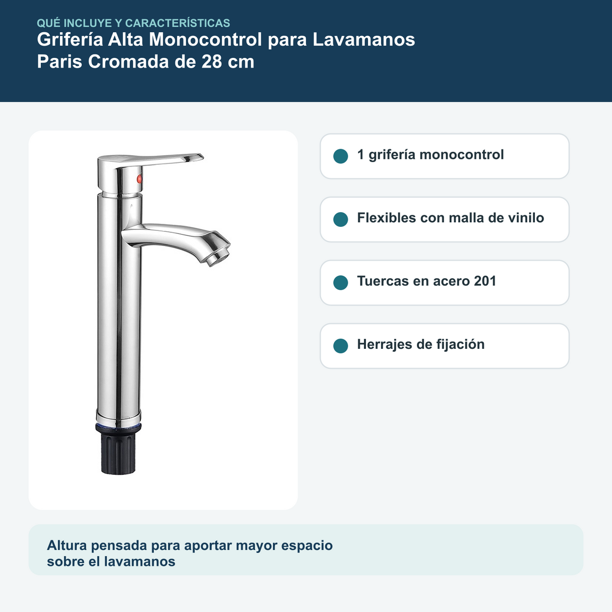 Contenido y características del grifería alta monocontrol para lavamanos paris cromada de 28 cm