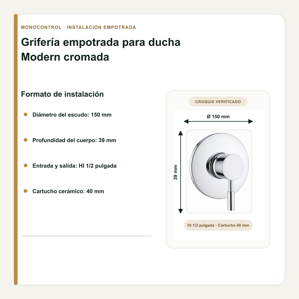 Diámetro, profundidad y conexiones de la grifería Modern