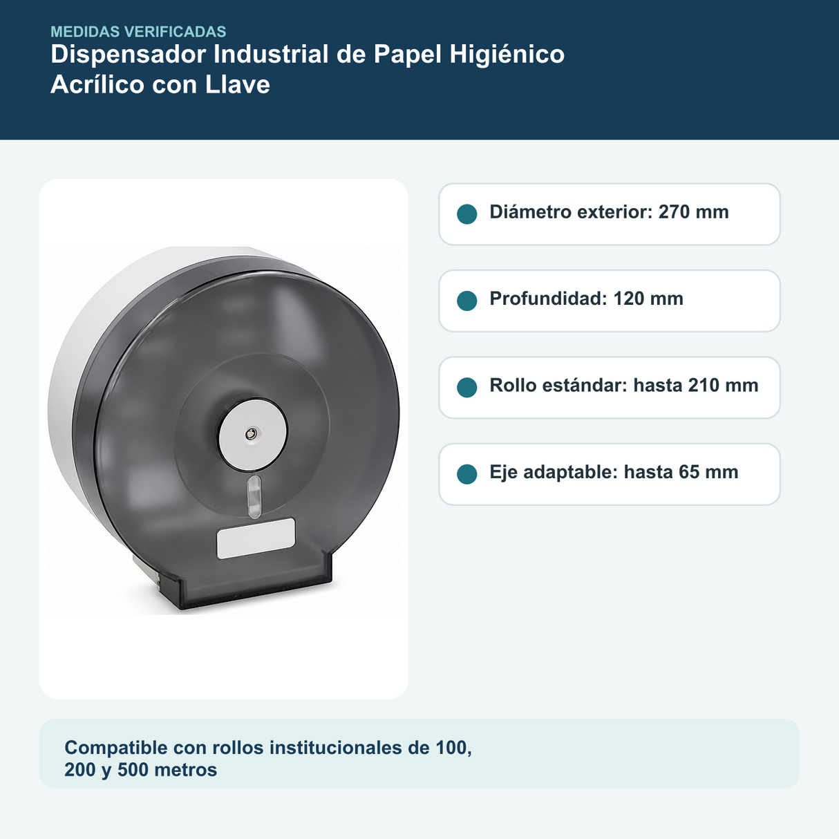 Medidas y datos verificados del dispensador industrial de papel higiénico acrílico con llave