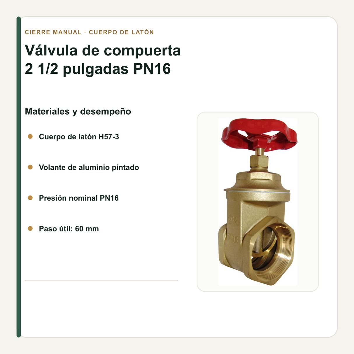 Materiales, presión PN16 y paso útil de la válvula de compuerta