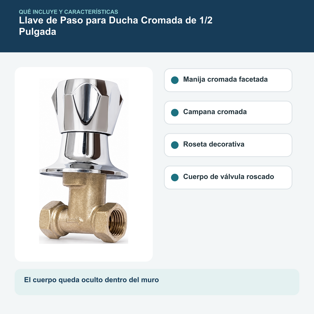 Contenido y características del llave de paso para ducha cromada de 1/2 pulgada