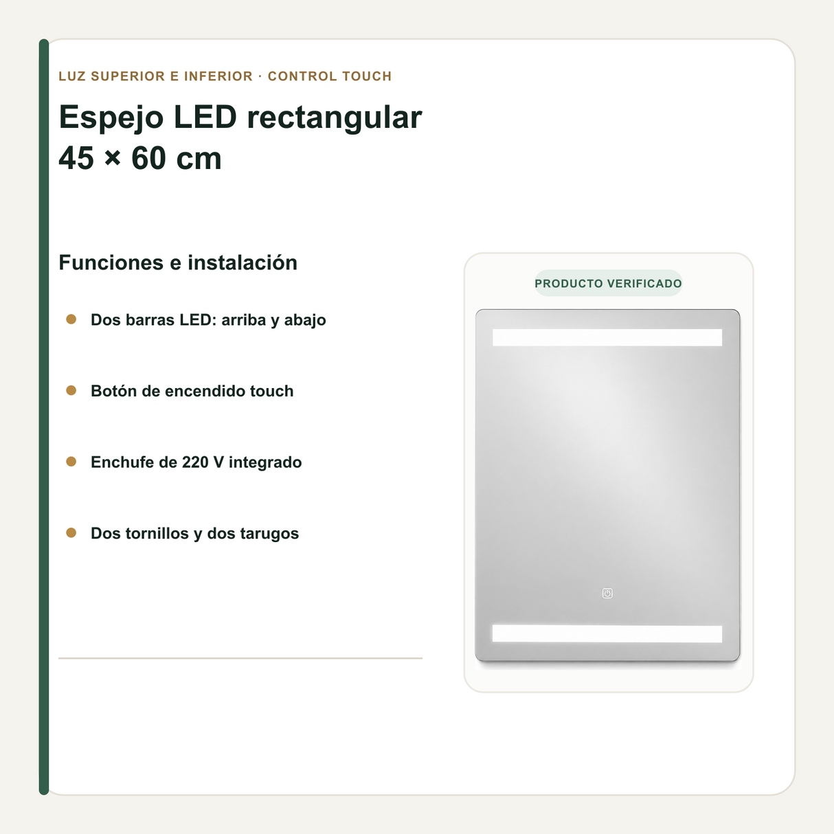 Funciones touch y accesorios de instalación incluidos con el espejo