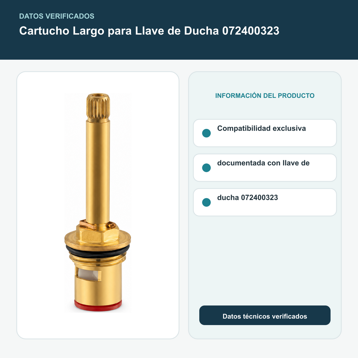 Cartucho Largo para Llave de Ducha 072400323 - Compatibilidad exclusiva documentada con llave de ducha 072400323