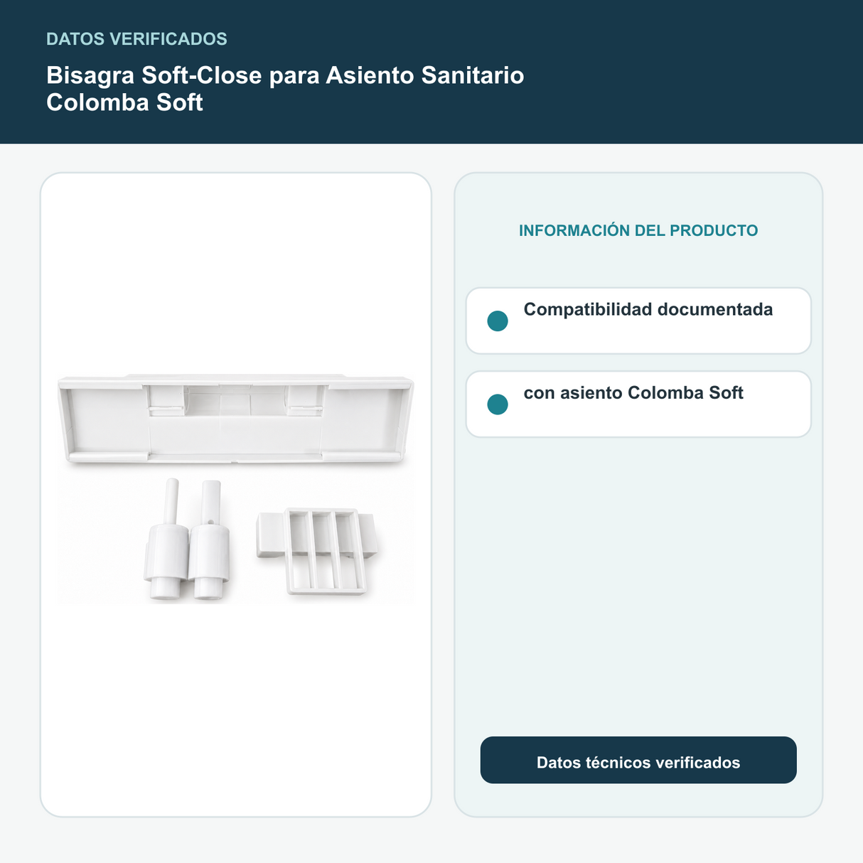 Bisagra Soft-Close para Asiento Sanitario Colomba Soft - Compatibilidad documentada con asiento Colomba Soft