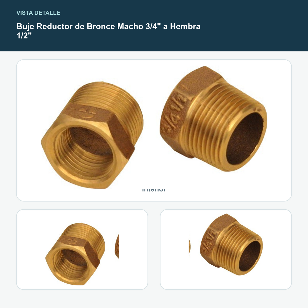 Buje Reductor de Bronce Macho 3/4" a Hembra 1/2" - Vista de la rosca macho exterior y la rosca hembra interior