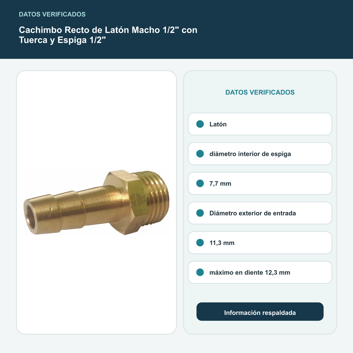 Cachimbo Recto de Latón Macho 1/2" con Tuerca y Espiga 1/2" - Latón; diámetro interior de espiga 7,7 mm. Diámetro exterior de entrada 11,3 mm; máximo en diente 12,3 mm