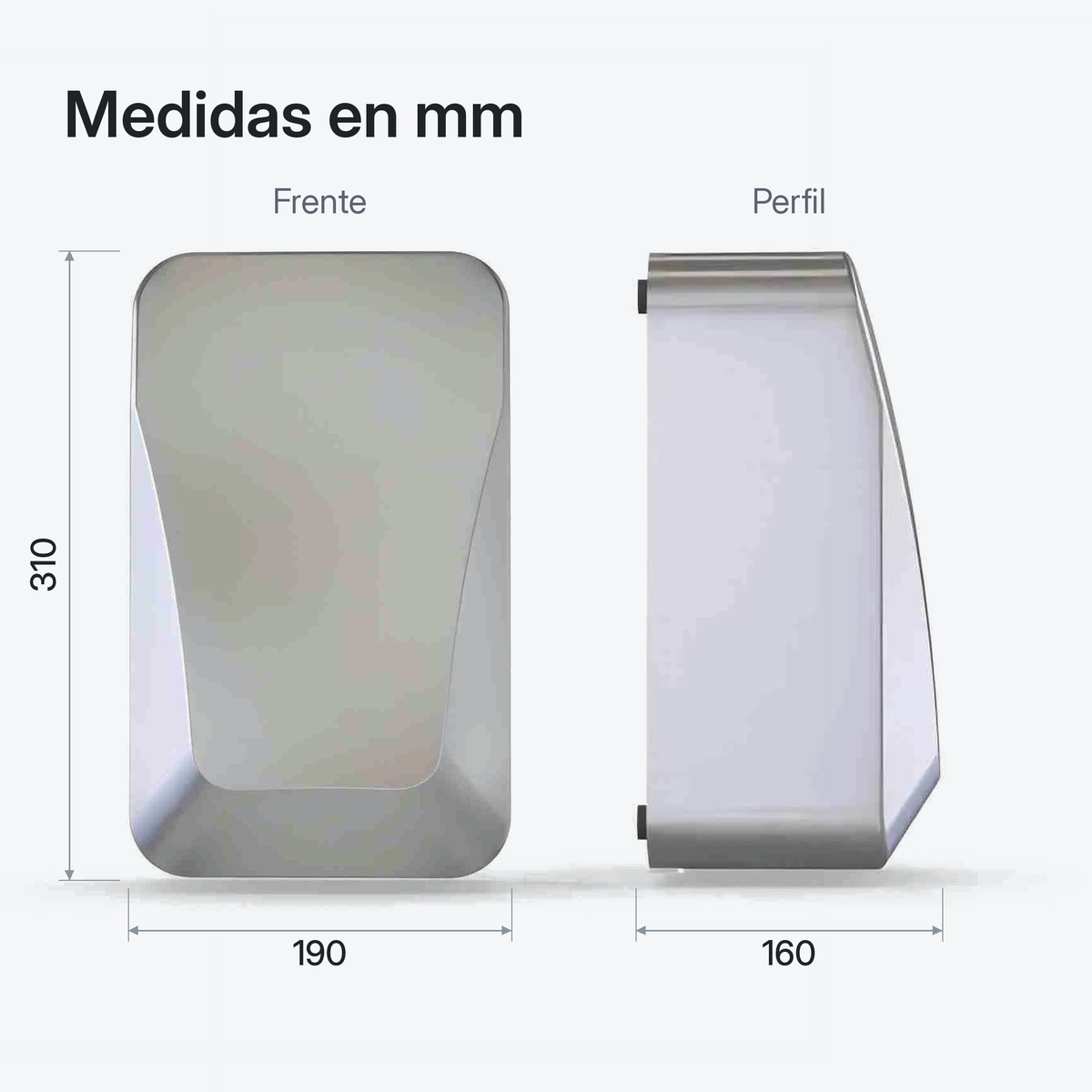 Medidas del secador de manos en milímetros: 310 de alto, 190 de ancho y 160 de fondo