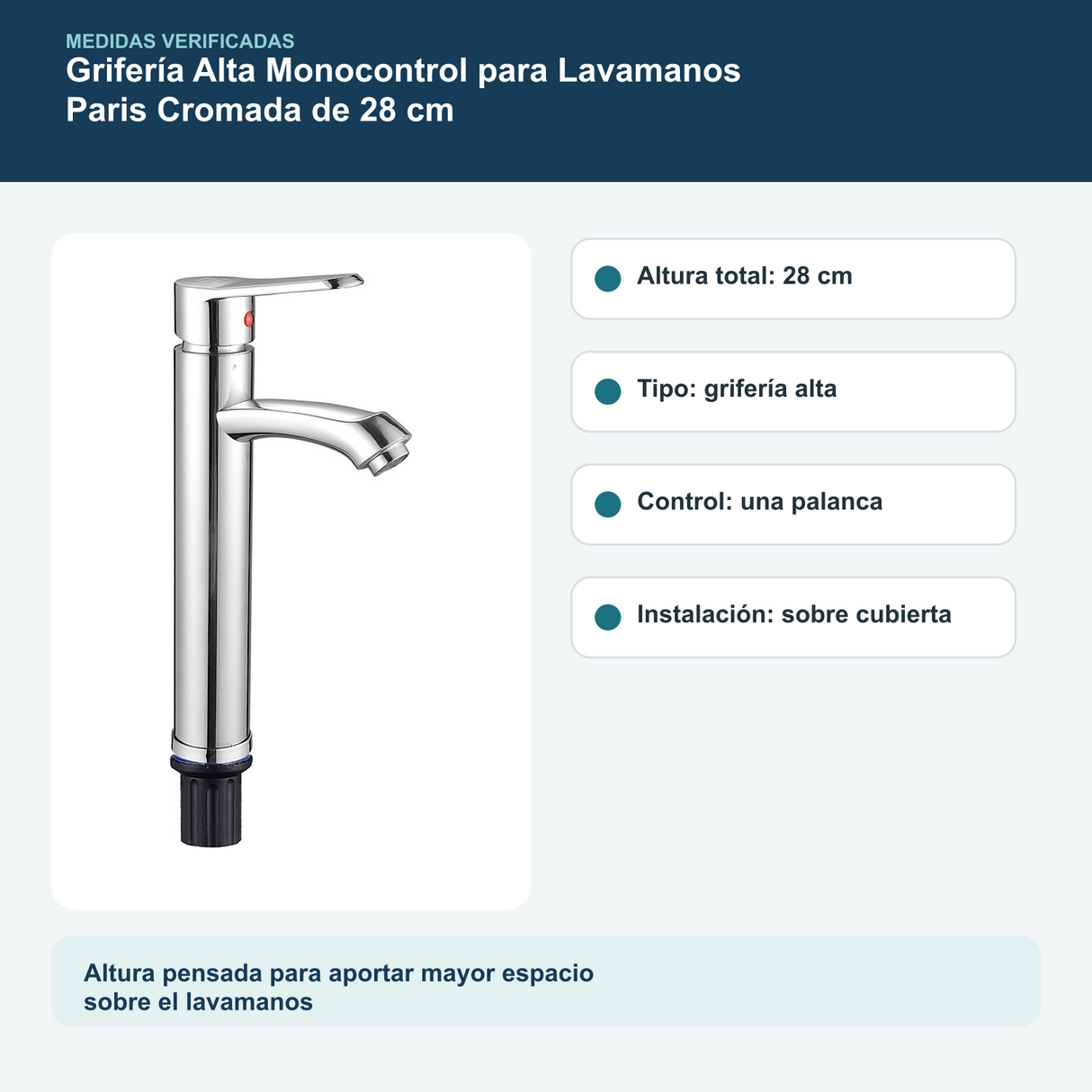 Medidas y datos verificados del grifería alta monocontrol para lavamanos paris cromada de 28 cm