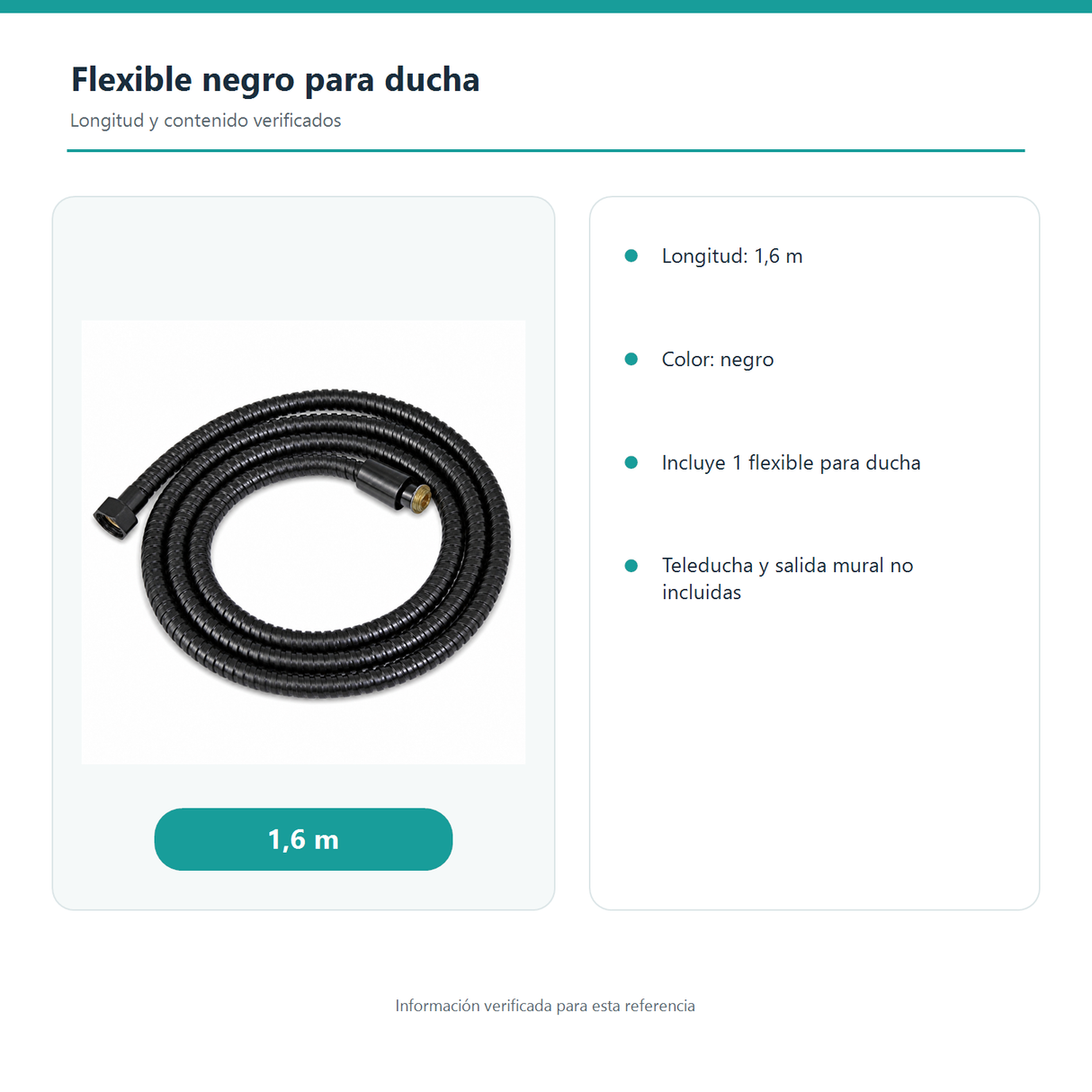 Longitud verificada de 1,6 m y contenido del flexible negro para ducha