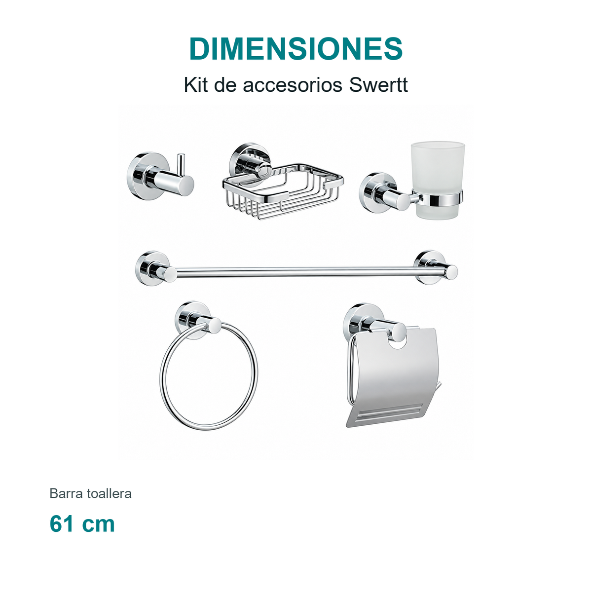 Kit de Accesorios de Baño Swertt 6 Piezas Cromado - medidas