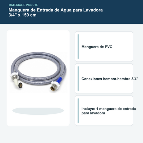 Manguera de Entrada de Agua para Lavadora 3/4" x 150 cm