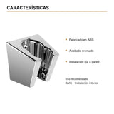 Características verificadas — Soporte Fijo para Teleducha en ABS Cromado
