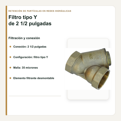 Filtro Tipo Y 2 1/2 Pulgadas en Latón con Malla de Acero Inoxidable