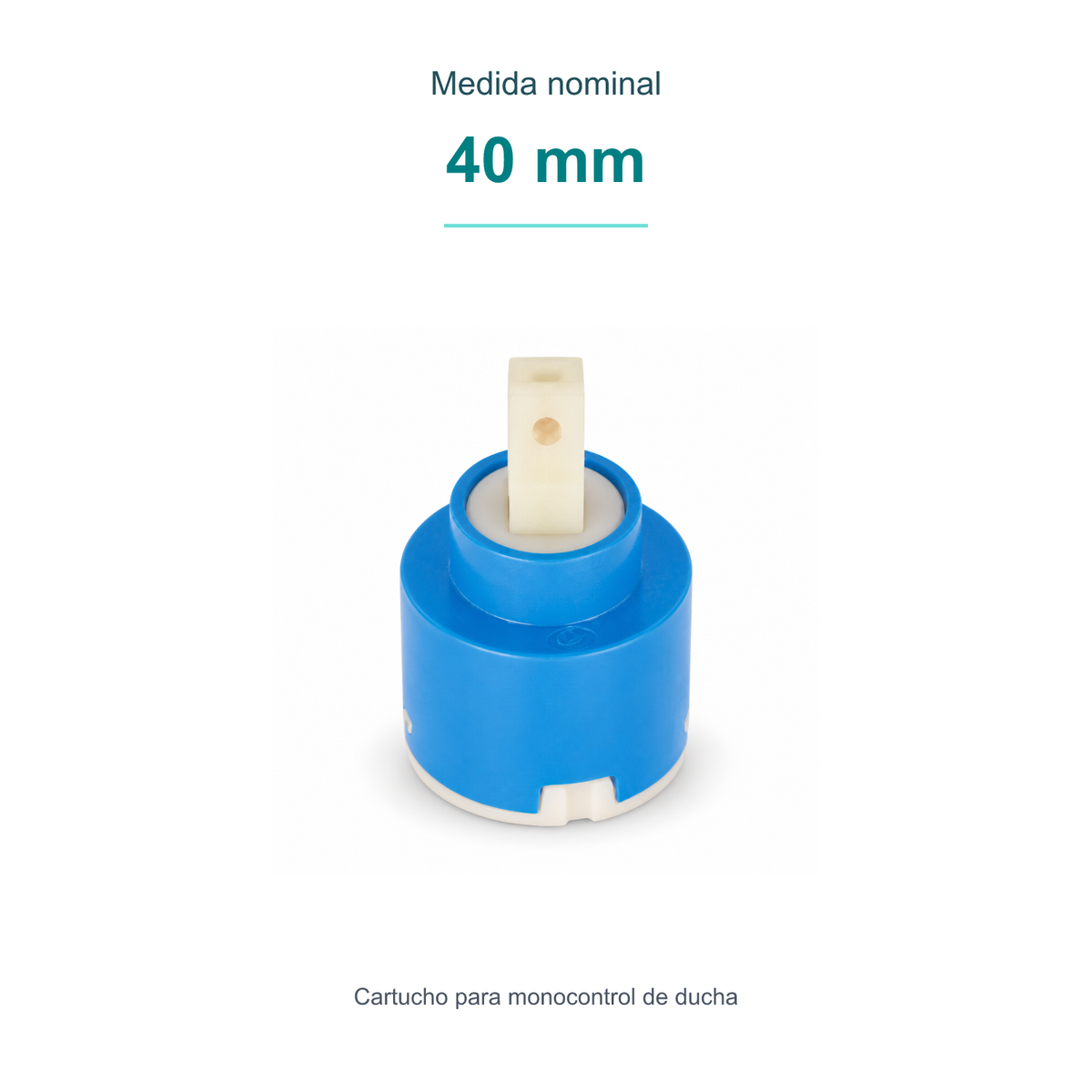 Medida nominal: 40 mm. Cartucho para monocontrol de ducha.