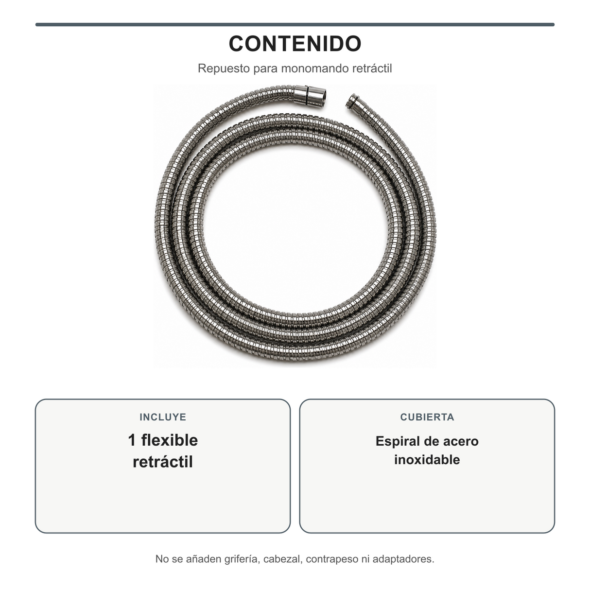 Contenido incluido con una manguera retráctil de cubierta espiral de acero inoxidable