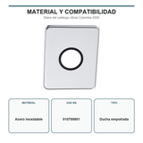 Escudo de acero inoxidable compatible con la ducha empotrada código 010700801