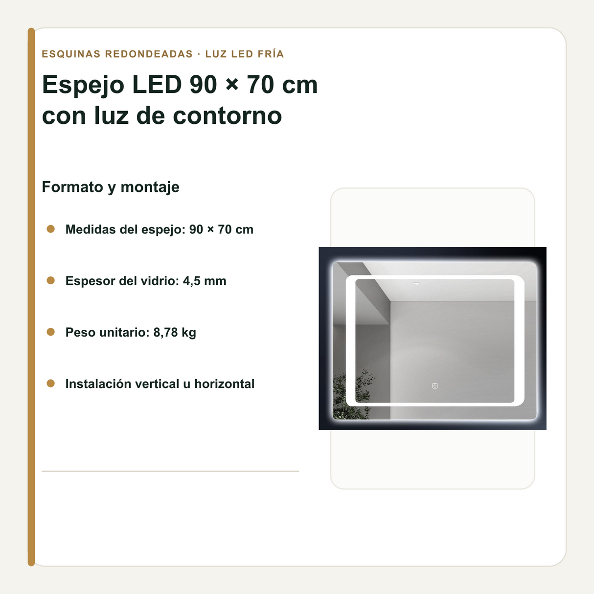 Medidas, espesor y orientación del espejo LED de 90 x 70 cm