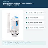 Válvula de Descarga Dual Flush con Salida Roscada para Sanitario: contenido y características