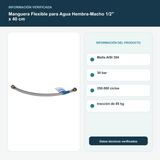 Manguera Flexible para Agua Hembra-Macho 1/2" x 40 cm - Malla AISI 304, 30 bar, 250.000 ciclos y tracción de 85 kg