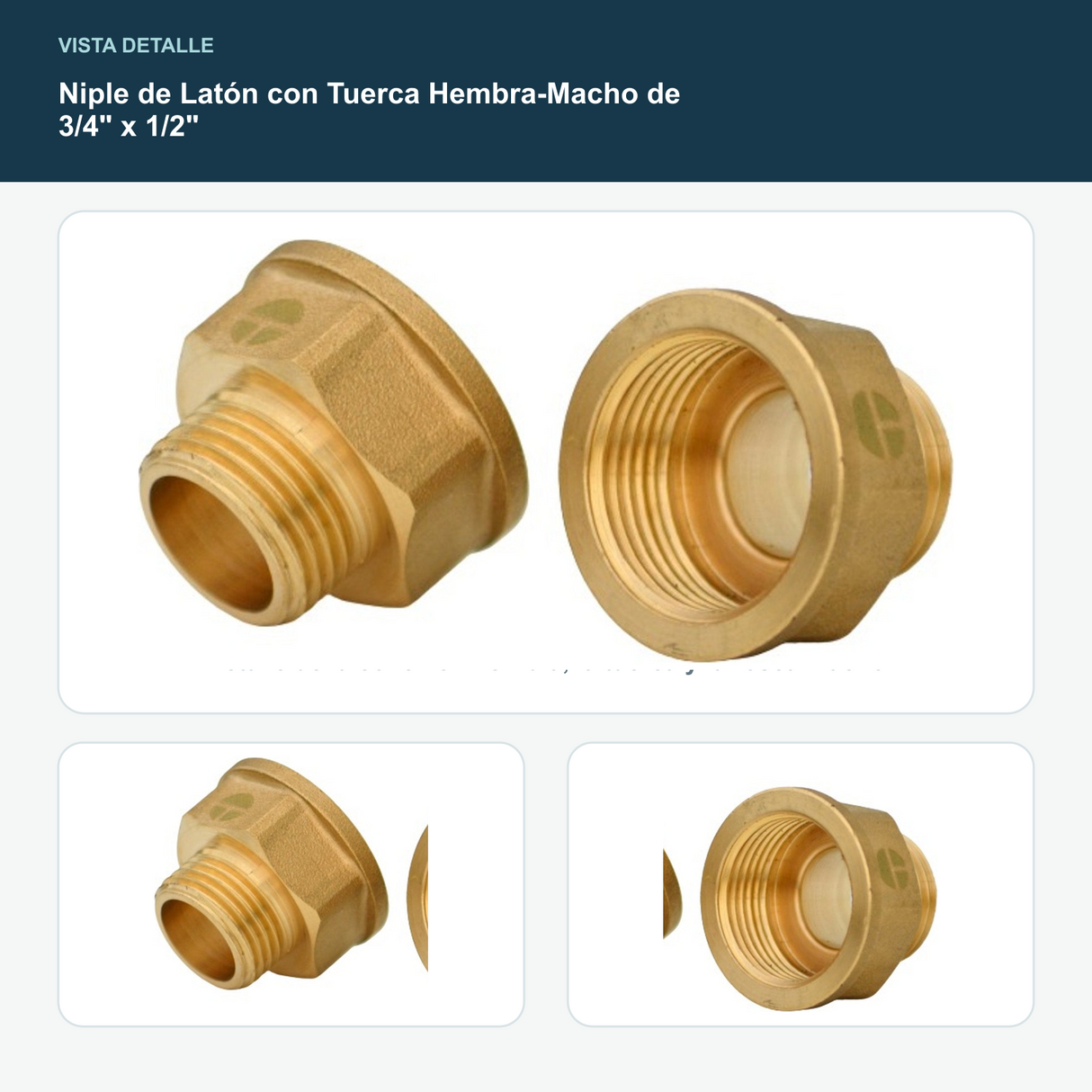 Niple de Latón con Tuerca Hembra-Macho de 3/4" x 1/2" - Detalle de la conexión hembra, la tuerca y la rosca macho