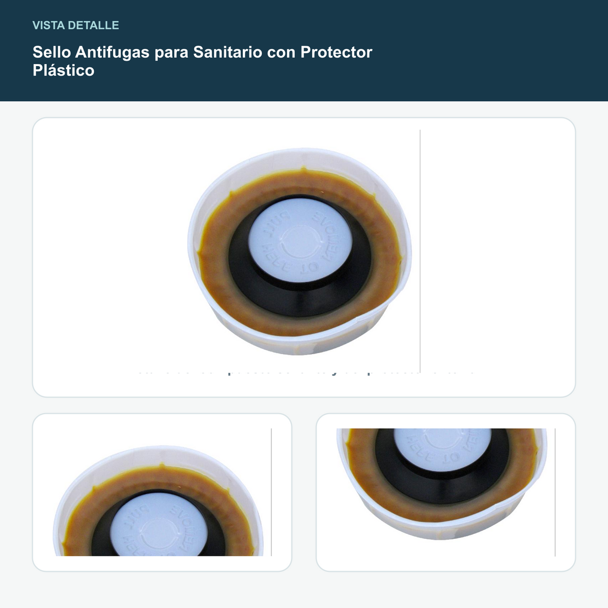 Sello Antifugas para Sanitario con Protector Plástico - Detalle del compuesto sellante y del protector exterior