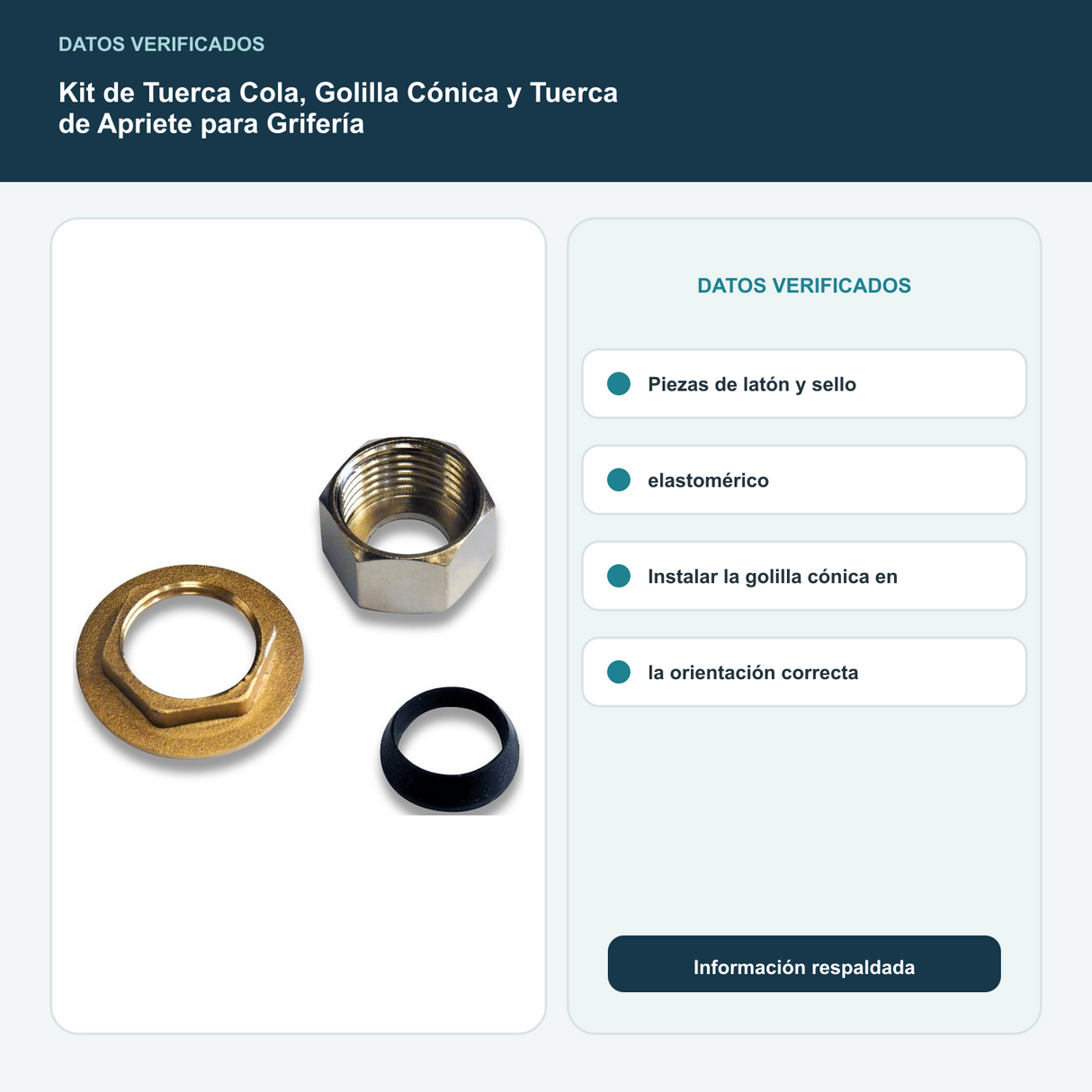 Kit de Tuerca Cola, Golilla Cónica y Tuerca de Apriete para Grifería - Piezas de latón y sello elastomérico. Instalar la golilla cónica en la orientación correcta