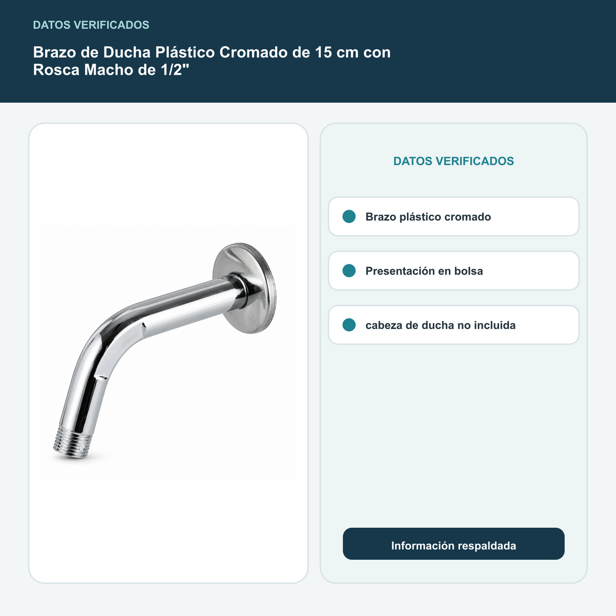 Brazo de Ducha Plástico Cromado de 15 cm con Rosca Macho de 1/2" - Brazo plástico cromado. Presentación en bolsa; cabeza de ducha no incluida