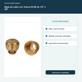 Niple de Latón con Tuerca HI-HE de 1/2" x 3/8" - Niple y tuerca de latón. Medidas nominales verificadas; largo total no documentado