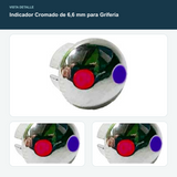 Indicador Cromado de 6,6 mm para Grifería - Base nominal de 6,6 mm